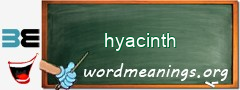 WordMeaning blackboard for hyacinth